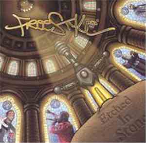 Freestyle  - Etched In Stone
