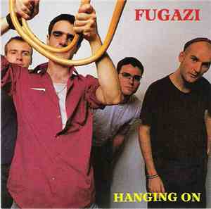 Fugazi - Hanging On