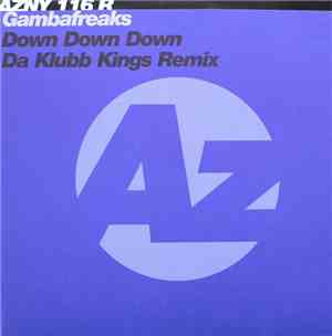 Gambafreaks - Down Down Down (Da Klubb Kings Remix)