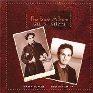 Gil Shaham - The Fauré Album