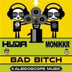 Huda, Monikkr - Bad Bitch