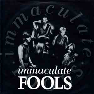 Immaculate Fools - Immaculate Fools