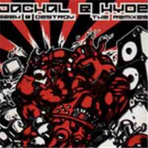 Jackal & Hyde - Seek & Destroy (The Remixes)