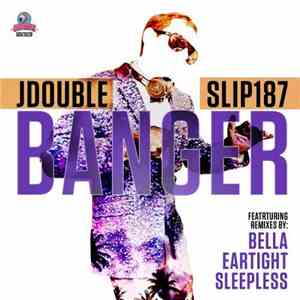 JDOUBLE, Slip187 - Banger