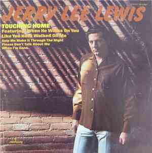 Jerry Lee Lewis - Touching Home