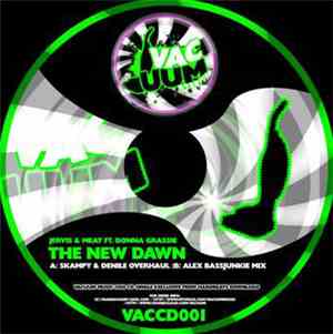 Jervis & Meat Feat. Donna Grassie - The New Dawn