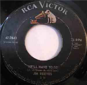 Jim Reeves - He'll Have To Go / In A Mansion Stands My Love