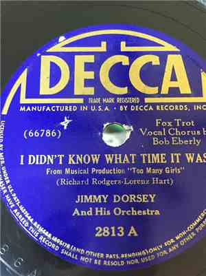 Jimmy Dorsey And His Orchestra - I Didn't Know What Time It Was / Love Never Went To College