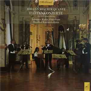 Johann Joachim Quantz, Johannes Walter , Dresdner Kammersolisten - Flötenkonzerte