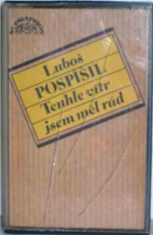Luboš Pospíšil - Tenhle Vítr Jsem Měl Rád