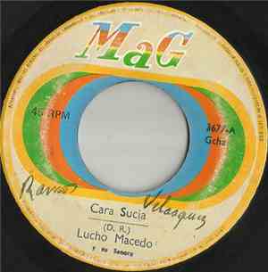 Lucho Macedo Y Su Sonora - Cara Sucia / La Sigo Queriendo
