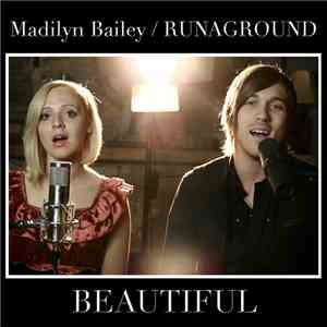 Madilyn Bailey / Runaground - Beautiful