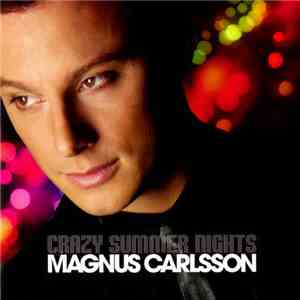 Magnus Carlsson - Crazy Summer Nights
