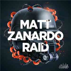 Matt Zanardo - Raid