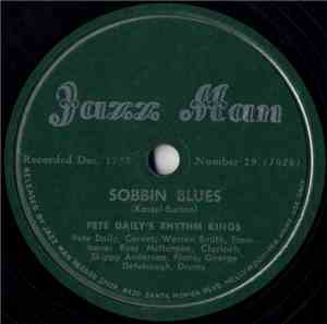Pete Daily's Rhythm Kings - Sobbin Blues / Jazz Man Strut