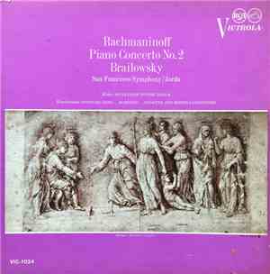 Rachmaninoff, Weber, Mendelssohn, Brailowsky, San Francisco Symphony, Jorda - Piano Concerto No. 2 / Invitation To The Dance / Spinning Song • Scherzo • Andante And Rondo Capriccioso