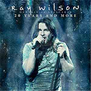 Ray Wilson - Genesis vs Stiltskin - 20 Years And More