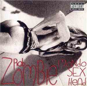 Rob Zombie - Mondo Sex Head