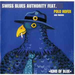 Swiss Blues Authority Feat. Polo Hofer - Kind Of Blue