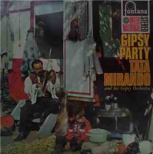 Tata Mirando And His Gipsy Orchestra - Gipsy Party