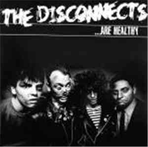 The Disconnects - ...Are Healthy