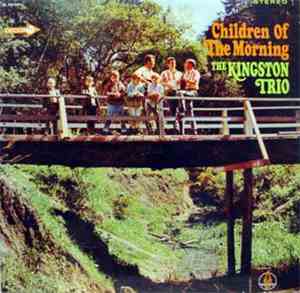 The Kingston Trio - Children Of The Morning