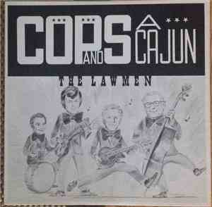 The Lawmen - Cops And A Cajun