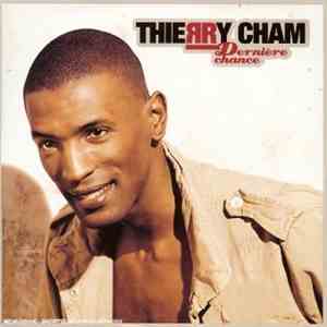 Thierry Cham - Dernière Chance