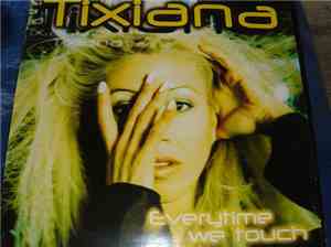 Tixiana - Every Time We Touch