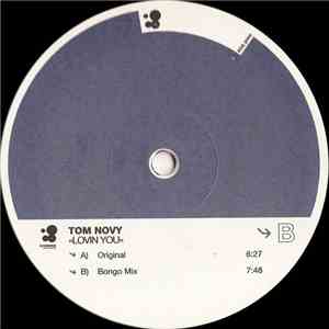 Tom Novy - Lovin You