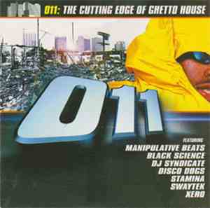 Various - 011: The Cutting Edge Of Ghetto House