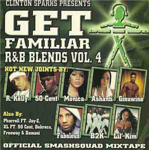Various - Get Familiar R&B Blends Vol. 4