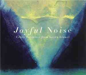 Various - Joyful Noise Celtic Favorites From Green Linnet