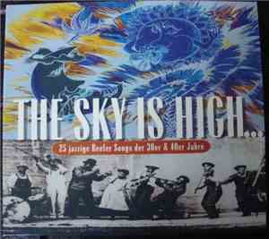 Various - The Sky Is High... 25 Jazzige Reefer Songs Der 30er & 40er Jahre