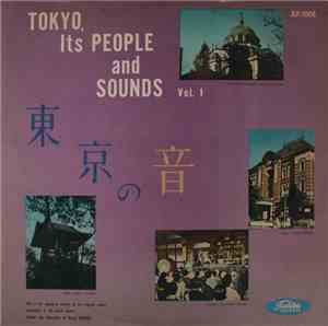 Various - Tokyo, Its People And Sounds Vol. 1