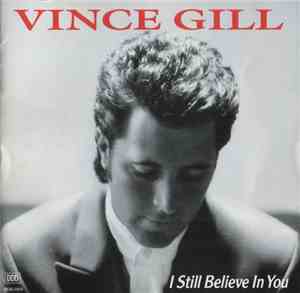 Vince Gill - I Still Believe In You