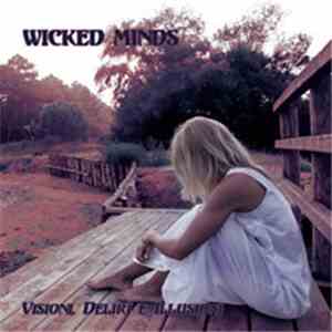 Wicked Minds - Visioni, Deliri E Illusioni