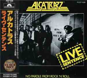 Alcatrazz - Live Sentence - No Parole From Rock 'n' Roll