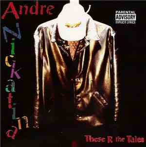 Andre Nickatina - These R The Tales