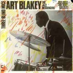Art Blakey & The Jazz Messengers - Three Blind Mice