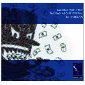 Billy Bragg - Talking With The Taxman About Poetry