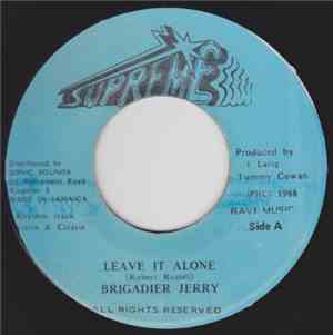 Brigadier Jerry - Leave It Alone