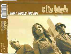 City High - What Would You Do?