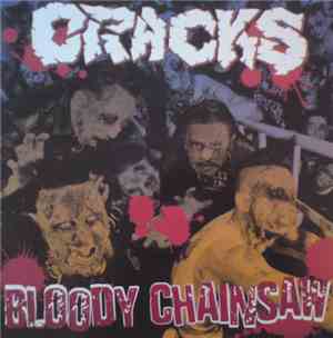 Cracks  - Bloody Chainsaw