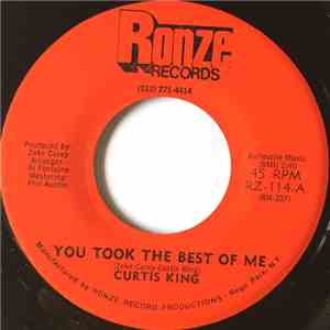 Curtis King  - You Took The Best Of Me / Good Times