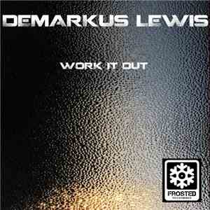 Demarkus Lewis - Work It Out