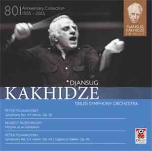 Djansug Kakhidze, Tbilisi Symphony Orchestra, Peter Tchaikovsky, Modest Mussorgsky - Djansug Kakhidze The Legacy Vol. 2