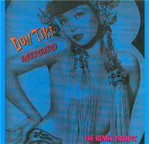Don Tiki - Adulterated - The Remix Project