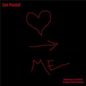 Eye Pound - Love Left Me