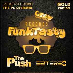 Eztereo - Pulsations (The Push Remix)